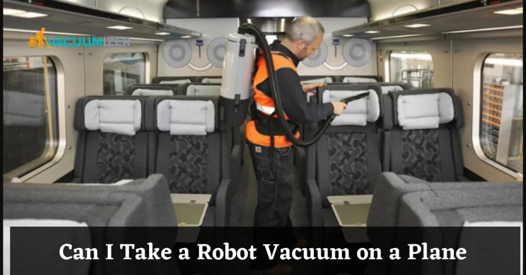 Can I Take a Robot Vacuum on a Plane