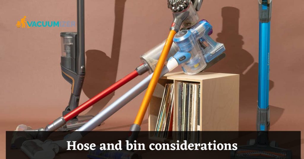Hose and bin considerations