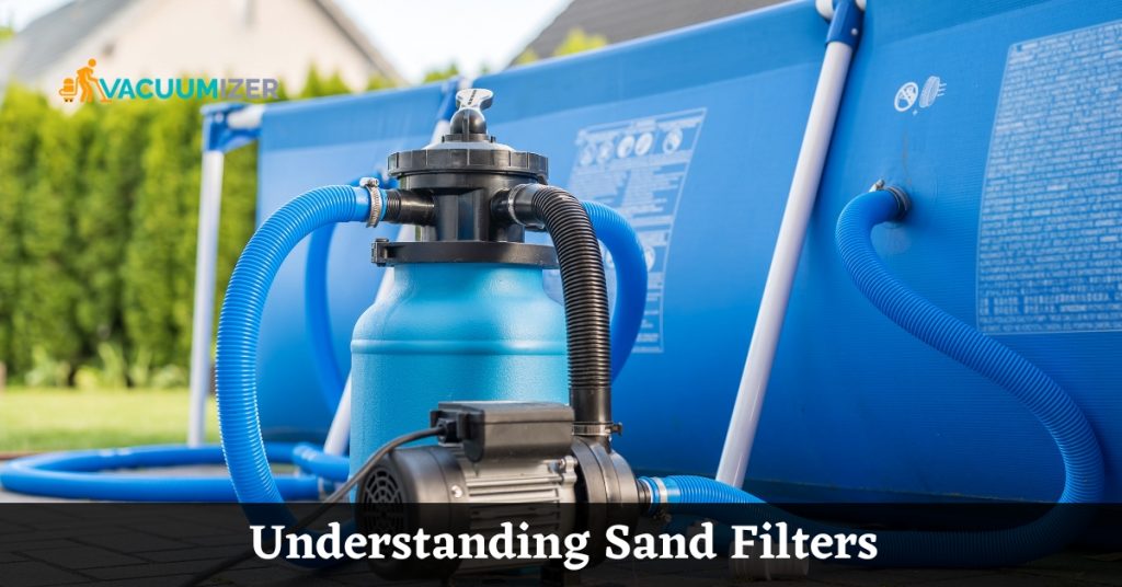 Understanding Sand Filters