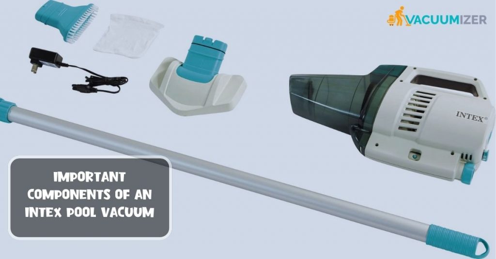 Important Components of an Intex Pool Vacuum