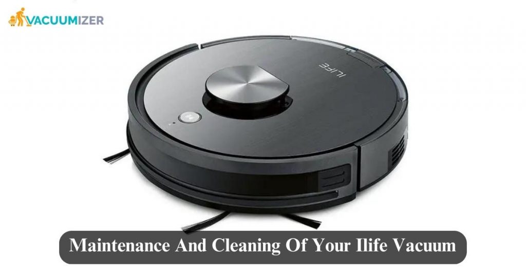 Maintenance And Cleaning Of Your Ilife Vacuum