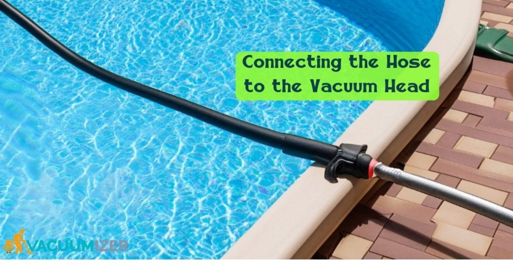 Connecting the Hose to the Vacuum Head