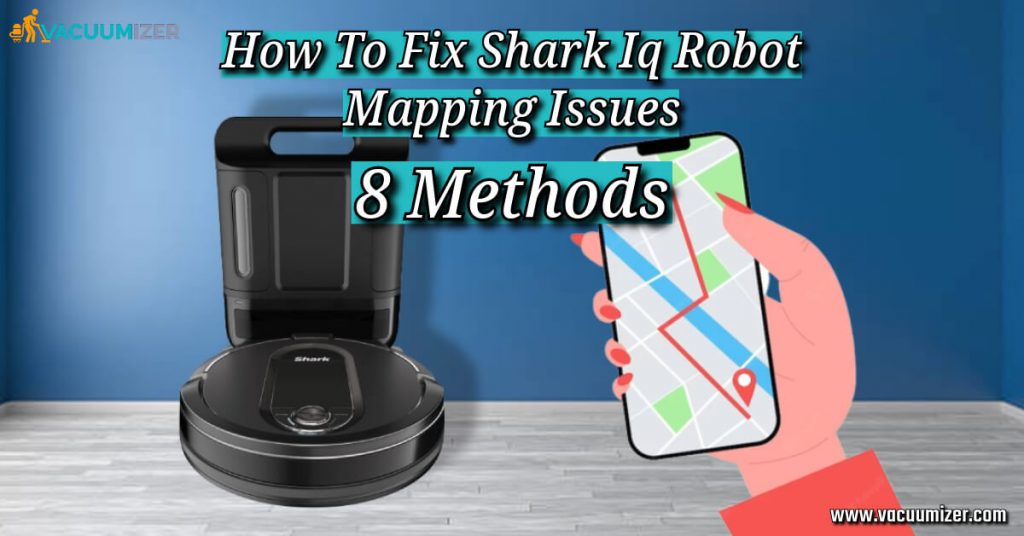 How To Fix Shark Iq Robot Mapping Issues