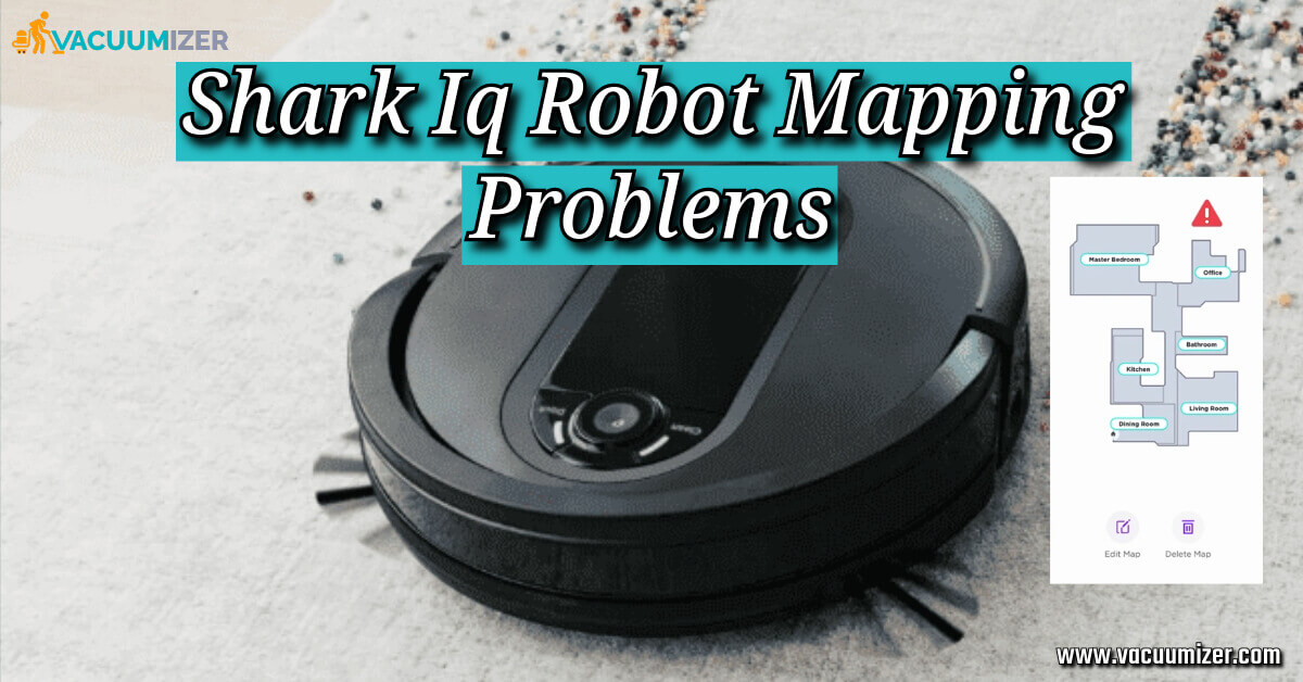 Shark Iq Robot Mapping Problems